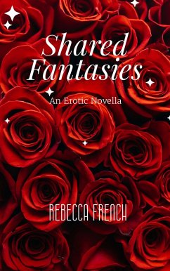Shared Fantasies (eBook, ePUB) - French, Rebecca