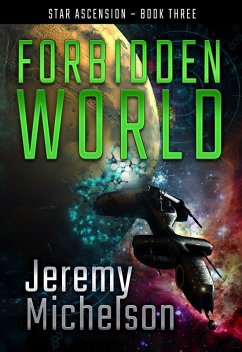Forbidden World (Star Ascension, #3) (eBook, ePUB) - Michelson, Jeremy