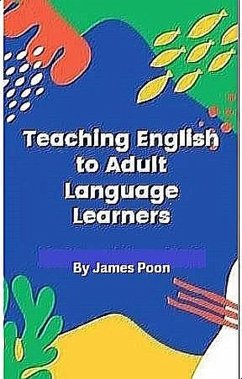 Cover Teaching English to Adult Second Language Learners (eBook, ePUB)