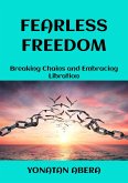 Fearless Freedom (eBook, ePUB) Fearless Freedom (eBook, ePUB)