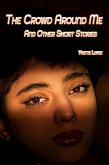 The Crowd Around Me (eBook, ePUB)