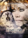 Timeless (Time Series, #2) (eBook, ePUB) Timeless (Time Series, #2) (eBook, ePUB)
