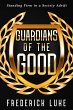 Guardians of the Good: Standing Firm in... - Bild 1