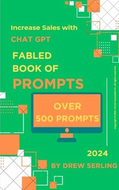 Fabled Book of Prompts: Increase Sales with Chat GPT (eBook, ePUB) - Serling, Drew