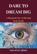 Dare to Dream Big (eBook, ePUB) - Bild 1
