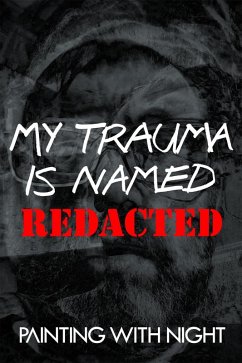 Cover My Trauma is Named REDACTED (eBook, ePUB)