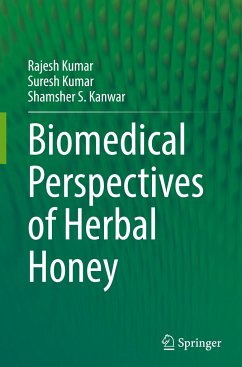 Biomedical Perspectives of Herbal Honey - Kumar, Rajesh;Kumar, Suresh;Kanwar, Shamsher S