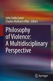 Philosophy of Violence: A Multidisciplinary Perspective