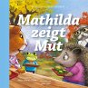 Mathilda zeigt Mut - Bild 1