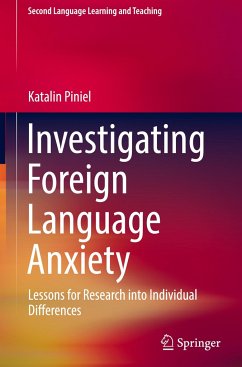 Investigating Foreign Language Anxiety - Piniel, Katalin