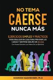 NO TEMA CAERSE NUNCA MÁS NO TEMA CAERSE NUNCA MÁS