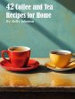 42 Coffee and Tea Recipes for Home - Bild 1