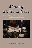 A Journey into Wiccan Ethics
