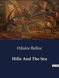 Hills And The Sea - Belloc, Hilaire