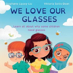 We Love Our Glasses - Lipsey-Liu, Stephanie