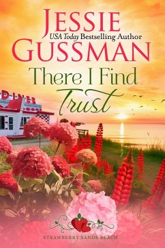 Cover There I Find Trust (Strawberry Sands Beach Romance Book 5) (Strawberry Sands Beach Sweet Romance)