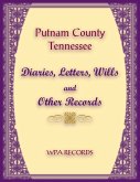 Putnam County, Tennessee Diaries, Letters, Wills and Other Records