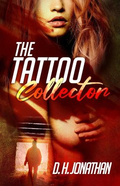 The Tattoo Collector - Jonathan, D. H.