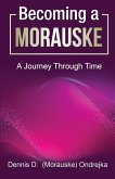 Becoming a Morauske Becoming a Morauske