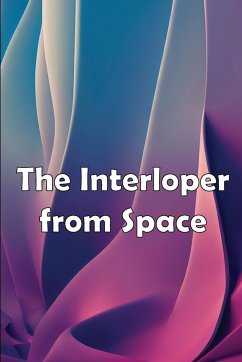 The Interloper from Space - Finan, Stephen