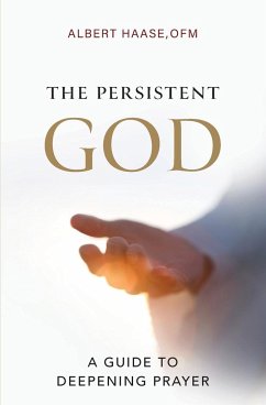 The Persistent God - Haase, Ofm Albert