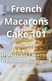 French Macarons Cake 101