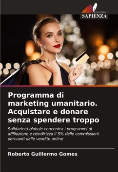 Programma di marketing umanitario. Acquistare e donare senza spendere troppo Cover Programma di marketing umanitario. Acquistare e donare senza spendere troppo