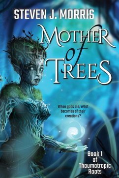 Mother of Trees - Morris, Steven J