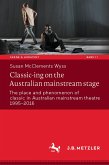 Classic-ing on the Australian mainstream stage (eBook, PDF)