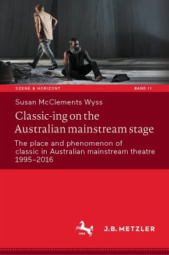 Classic-ing on the Australian mainstream stage (eBook, PDF) - McClements Wyss, Susan
