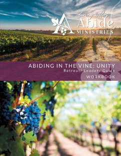 Abiding in the Vine / Unity - Retreat Leader Guide - Case, Richard T