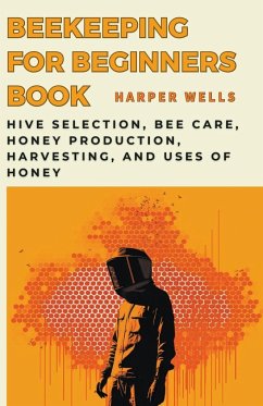 Beekeeping for Beginners Book - Wells, Harper