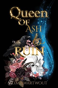 Queen of Ash and Ruin - Swartwout, D. M.