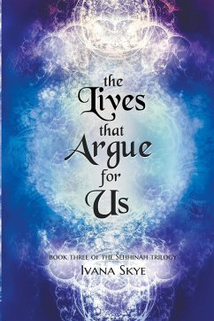 The Lives that Argue for Us - Skye, Ivana