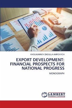 EXPORT DEVELOPMENT: FINANCIAL PROSPECTS FOR NATIONAL PROGRESS - AMIROVYCH, KHOLMUMINOV ZIADULLA