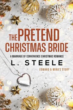 The Pretend Christmas Bride - Steele, L.