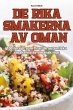 DE RIKA SMAKERNA AV OMAN - Bild 1