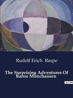 The Surprising Adventures Of Baron Munchausen - Raspe, Rudolf Erich