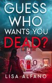 Guess Who Wants You Dead? (PMS Girls Saga, #2) (eBook, ePUB) Guess Who Wants You Dead? (PMS Girls Saga, #2) (eBook, ePUB)