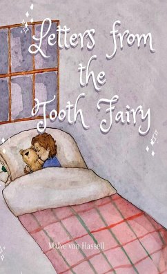 Letters from the Tooth Fairy - Hassell, Malve Von