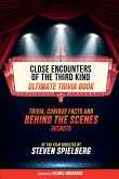 Close Encounters Of The Third Kind - Ultimate Trivia Book