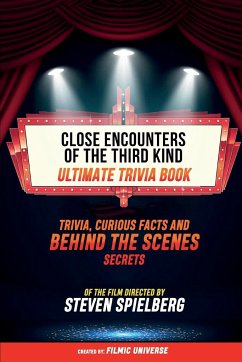 Close Encounters Of The Third Kind - Ultimate Trivia Book - Filmic Universe