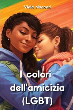 I Colori Dell'amicizia (LGBT) - Naccari, Viola