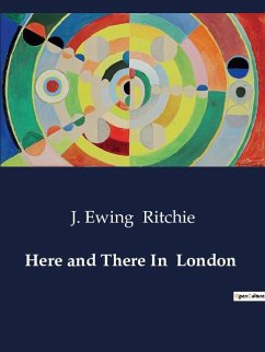 Here and There In London - Ritchie, J. Ewing