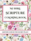 My Bible Scripture Coloring Book, Meeting God in the Secret Place