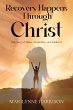 Recovery Happens Through Christ (My... - Bild 1