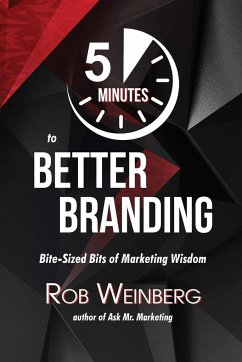 5 Minutes to Better Branding - Weinberg, Rob