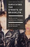 SURVIVING THE STREETS OF BROOKLYN