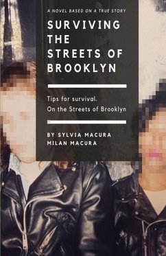 SURVIVING THE STREETS OF BROOKLYN - Macura, Milan; Macura, Sylvia