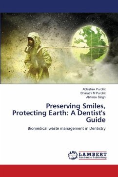 Preserving Smiles, Protecting Earth: A Dentist's Guide - Purohit, Abhishek;Purohit, Bharathi M;Singh, Abhinav